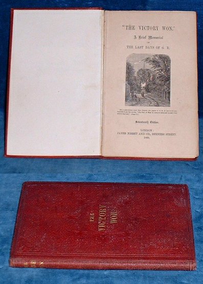 Marsh,Catherine M. - "THE VICTORY WON" a brief Memorial of the Last Days of G. R. 1860