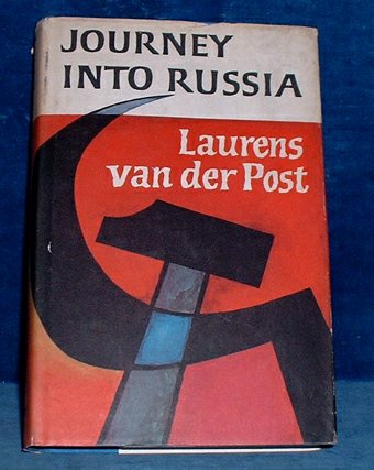 Van der Post,Laurens - JOURNEY INTO RUSSIA 1964