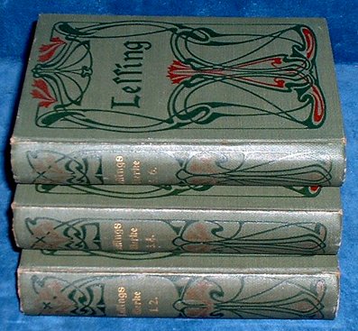 Lessing,Gotthold - LESSINGS WERKE in sechs Baenden [Bd. 1-6 complete in 3 Volumes] (c. 1899)