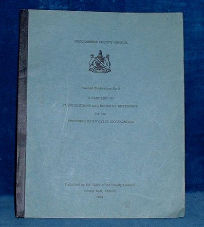 Oxfordshire - HANDLIST OF PLANS SECTIONS &c FOR THE PROPOSED RAILWAYS 1964