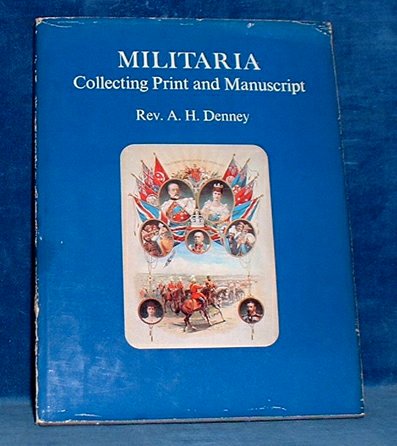Denney,Rev. A.H. - MILITARIA Collecting Print and Manuscript 1973