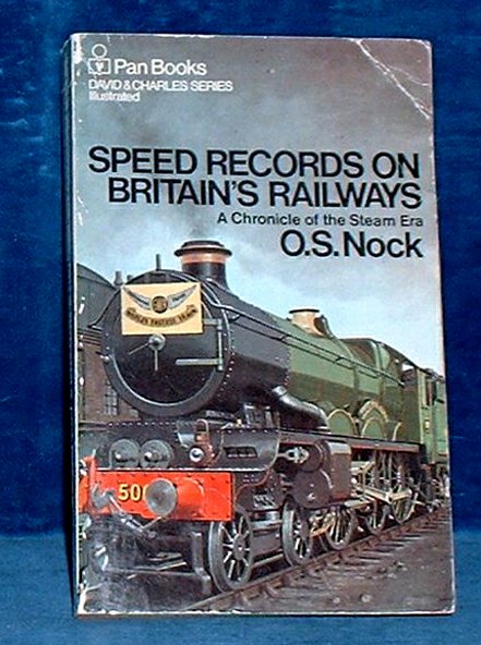 Nock - SPEED RECORDS ON BRITAIN'S RAILWAYS