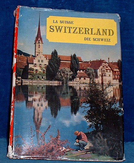 SWITZERLAND. LA SUISSE. DIE SCHWEIZ Book of Photographs 1961
