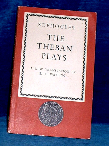 Sophocles - THE THEBAN PLAYS translated 1947
