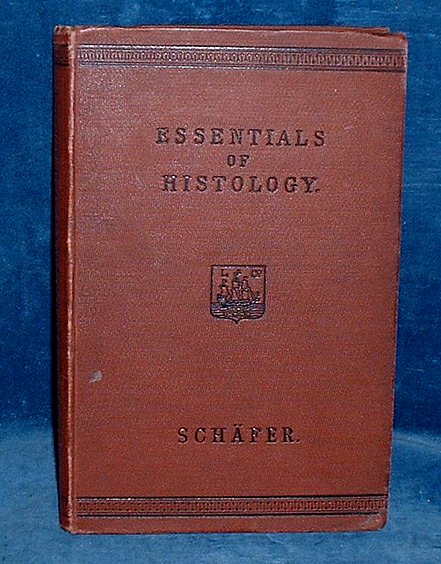 Schaefer - THE ESSENTIALS OF HISTOLOGY 1892