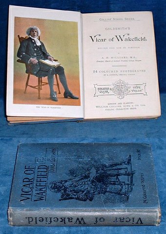 Goldsmith,Oliver - VICAR OF WAKEFIELD. Edited for use in Schools by A.M. Williams 1903