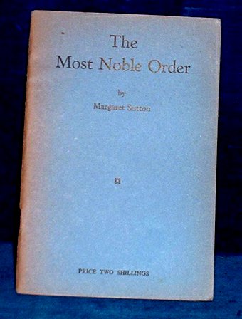 Sutton,Margaret - THE MOST NOBLE ORDER 1955