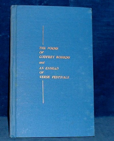 THE POEMS OF GODFREY BOBBINS [and] An Ennead of Verse Festivals in the Eastern Cape 1969