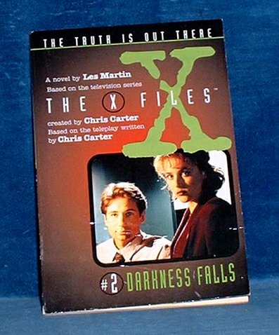 Carter,Chris - THE X FILES #2 Darkness Falls A novel by Les Martin Based on the television series 1995