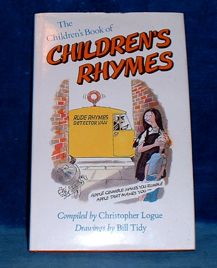 Logue,Christopher - CHILDREN's RHYMES, The Children's Book of..