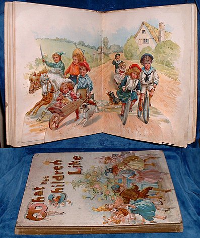 Weatherly,F.E. - WHAT THE CHILDREN LIKE (large Victorian pop-up book)