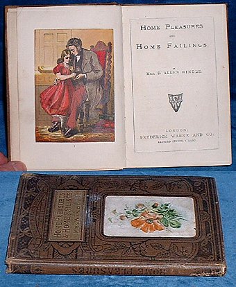 Windle,Mrs. - HOME PLEASURES AND HOME FAILINGS 1880s