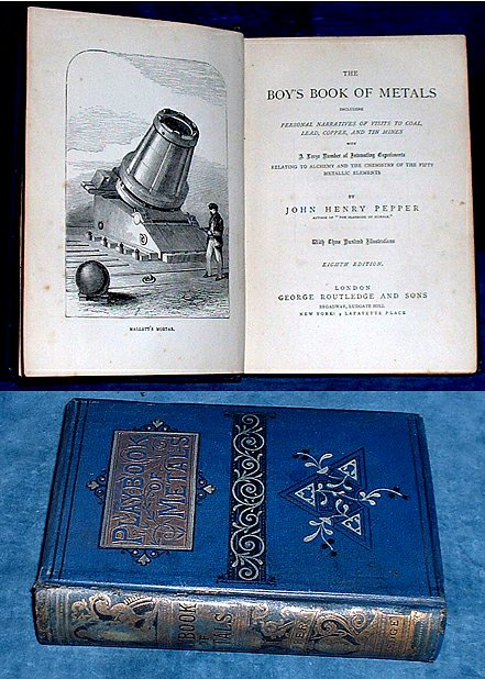 Pepper - BOY'S BOOK OF METALS 300 illustrations (c. 1885)