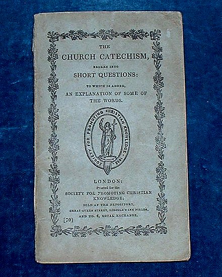 THE CHURCH CATECHISM - SPCK 1848