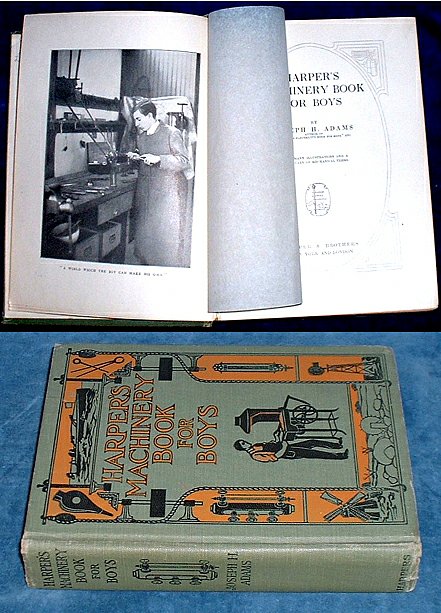 Adams - HARPER'S MACHINERY BOOK FOR BOYS 1909