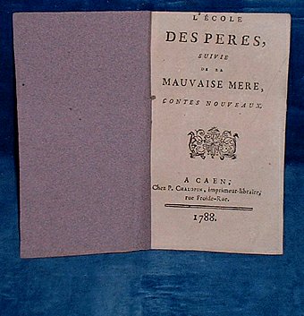 L'ECOLE DES PERES, suivie de la Mauvaise Mere, Contes Nouveaux 1788