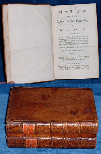 Baxter - MATHO .. the first Principles of Philosophy and Astronomy .. Translated and enlarged by the author In Two Volumes 1740