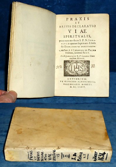 Ignatius of Loyola PRAXIS ET BREVIS DECLARATIO VIAE SPIRITUALIS 1634