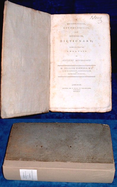 Holwell,William - MYTHOLOGICAL, ETYMOLOGICAL, AND HISTORICAL DICTIONARY 1793