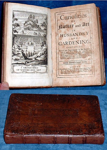 CURIOSITIES OF NATURE & ART IN HUSBANDRY AND GARDENING 1707