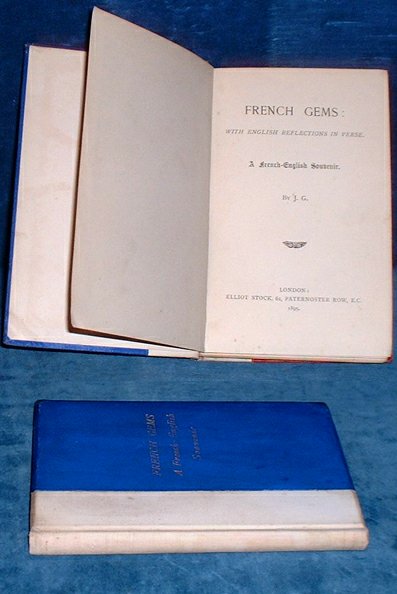 G.,J. - FRENCH GEMS: With English Reflections in Verse. A French-English Souvenir.