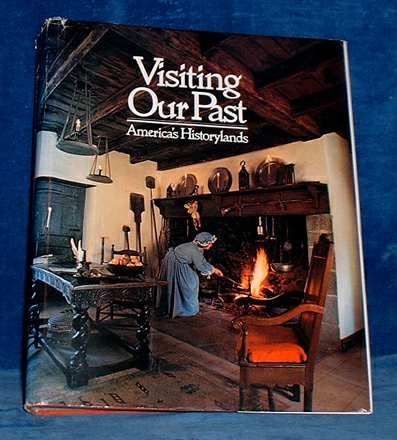 Boortin,Daniel J. and others - VISITING OUR PAST America's Historylands