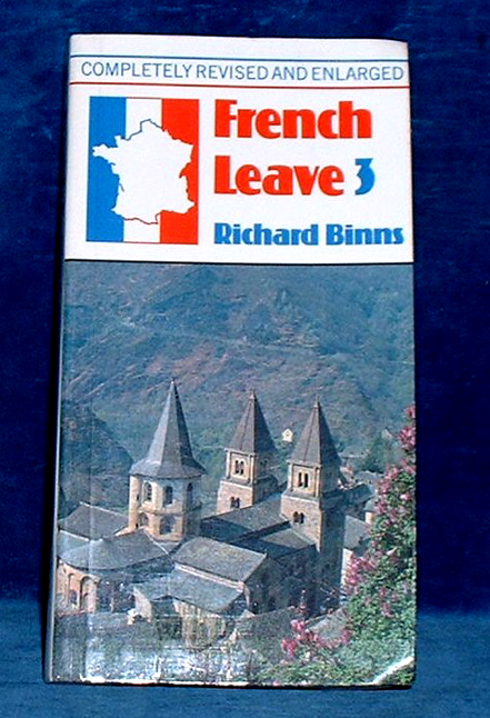 Binns, Richard - FRENCH LEAVE 3 Completely revised and englarged