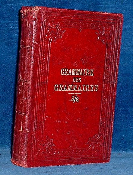 Fivas, Dr. V. de - NEW GRAMMAR OF FRENCH GRAMMARS: comprising the substance of All the most Approved French Grammars Extant, but more especially of the standard work 