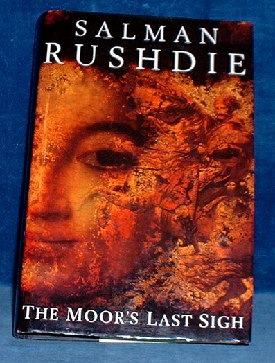 Rushdie,Salman - THE MOOR'S LAST SIGH