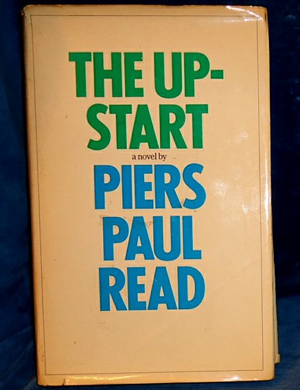 Read, Piers Paul - THE UPSTART A Novel