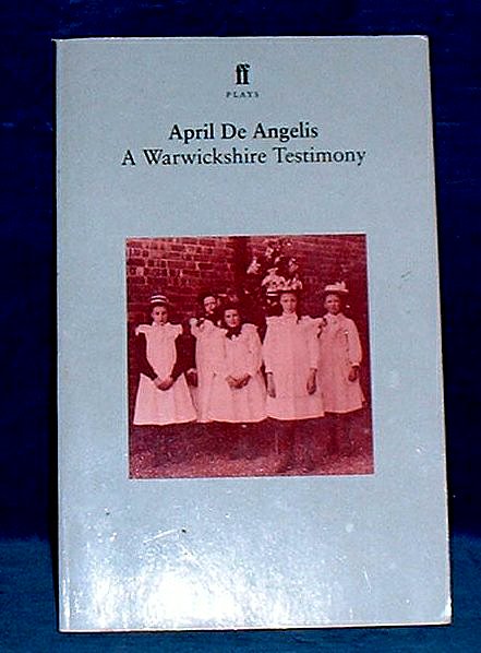 De Angelis, April - A WARWICKSHIRE TESTIMONY