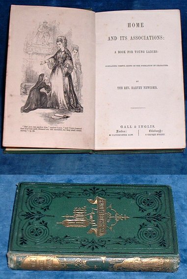 Newcomb,Harvey, The Rev. (1803-1863) - HOME AND ITS ASSOCIATIONS: A Book for Young Ladies: containing useful hints on the formation of character.