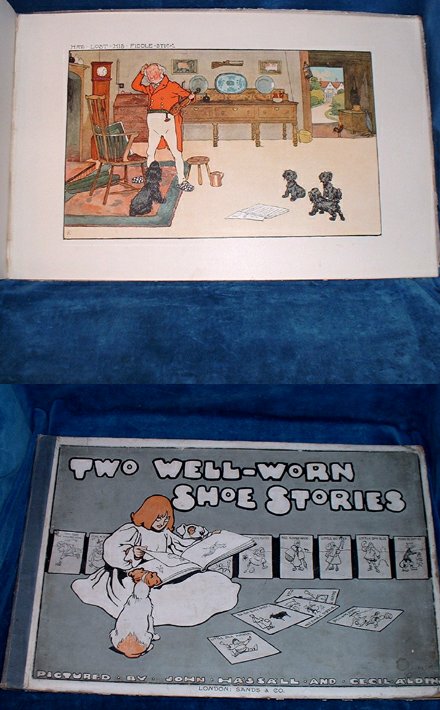Hassall, John and Cecil Aldin - TWO WELL-WORN SHOE STORIES pictured by John Hassall and Cecil Aldin (There was an Old woman who lived in a Shoe pictured by John Hassall 1899 + Cock-A-Doodle-Do pictured by Cecil Aldin 1899)