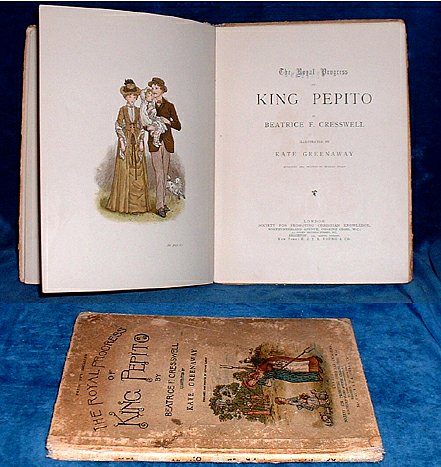 Cresswell, Beatrice F. illustrated Kate Greenaway - THE ROYAL PROGRESS OF KING PEPITO .. Engraved and printed by Edmund Evans