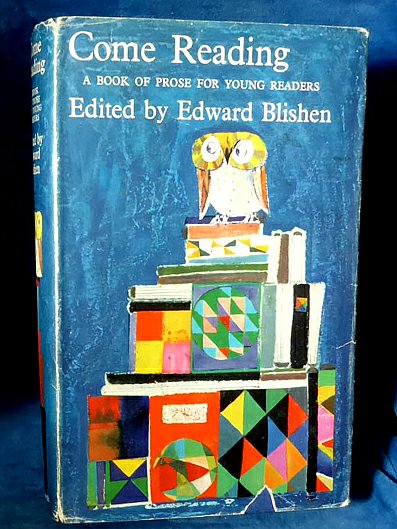 Blishen, Edward editor - COME READING A Book of Prose for Young Readers