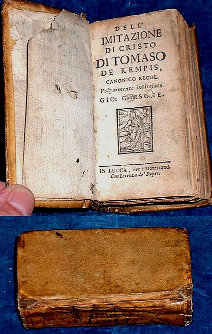 A'Kempis, Thomas (1380-1471) Italian version by J. Gerson - DELL' IMITAZIONE DI CRISTO DI TOMASO DE KEMPIS, Canonico Regol. Volgarmente intitolato Gio: Gersone.