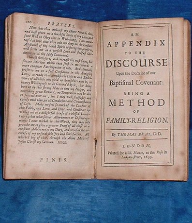 Bray,Thomas D.D. (1658-1730) - A SHORT DISCOURSE Upon the Doctrine of our Baptismal Covenant; being an Exposition Upon the Preliminary Questions and Answers of our Church-Catechism .. [bound with] AN APPENDIX TO THE DISCOURSE Upon the Doctrine of our Baptismal Covenant: being a Method of Family-Religion.