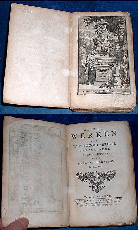 Focquenbroch, W. van (1640-1670) - ALLE DE WERKEN van W.V. Focquenbroch. EERSTE DEEL  Versamelt en Uitgegeven door Abraham Bogaert, De derde Druk.