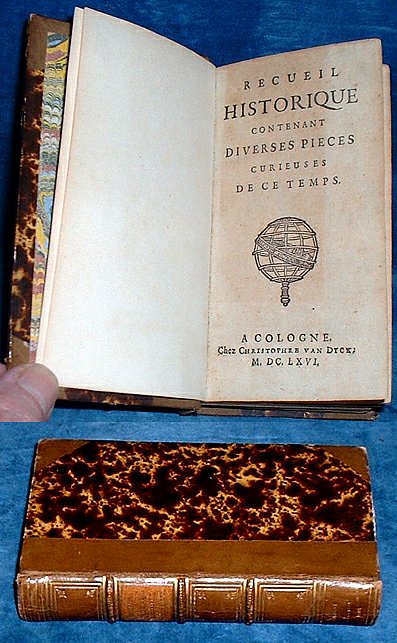 Dumay, Louis (and other authors) - RECUEIL HISTORIQUE Contenant Diverses Pieces Curieuses de ce Temps.