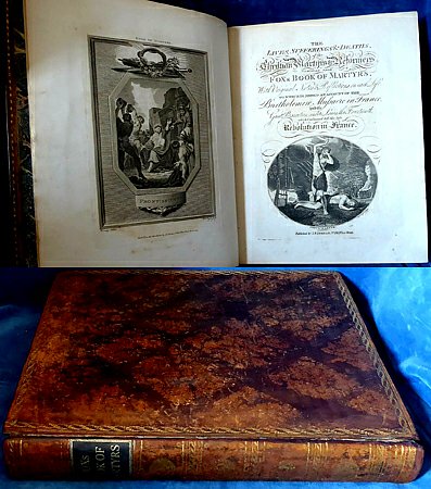 Fox, John (1516-1587) with preface here by K.L. Kirkman - THE LIVES, SUFFERINGS & DEATHS, OF THE CHRISTIAN MARTYRS & REFORMERS, compiled from Fox's Book of Martyrs, With Original Notes & Reflections on each Life. To which is added an account of the Batholomew Massacre in France, and the Great Persecution under Louis the Fourteenth, which continued till the late Revolution in France.